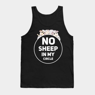 no sheep in my circle saying Tank Top